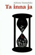 Książka : Ta inna ja... - Adriana Szymańska