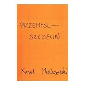Polska książka : Przemyśl -... - Karol Maliszewski