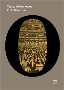 Obrazek Tysiąc i jedna opera Wydanie jednotomowe