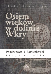 Obrazek Osiem wieków w dolinie Wkry