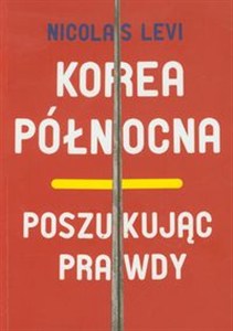 Obrazek Korea Północna Poszukując prawdy