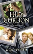 Trzy wesel... - Lucy Gordon -  books from Poland
