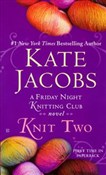 Knit Two - Kate Jacobs -  Książka z wysyłką do UK