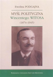 Picture of Myśl polityczna Wincentego Witosa (1874-1945)