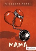 Mama - Grzegorz Noras -  books in polish 