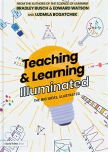 Picture of Teaching & Learning Illuminated The Big Ideas, Illustrated