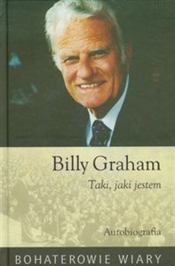 Obrazek Billy Graham Taki jaki jestem Autobiografia