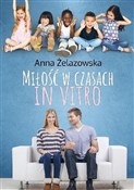 Miłość w c... - Anna Żelazowska -  Książka z wysyłką do UK