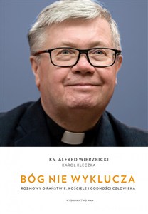 Obrazek Bóg nie wyklucza Rozmowy o państwie, kościele i godności człowieka