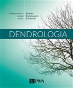 Zobacz : Dendrologi... - Włodzimierz Seneta, Jakub Dolatowski, Jerzy Zieliński