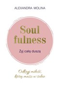 Książka : Soulfulnes... - Alexandra Molina