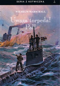 Obrazek Uwaga torpeda! Pal! w.3