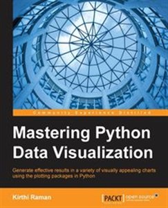 Picture of Mastering Python Data Visualization Generate effective results in a variety of visually appealing charts using the plotting packages in Python
