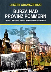 Obrazek Burza nad Provinz Pommern Upadek Prowincji Pomorskiej Trzeciej Rzeszy