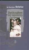Dotknąłem ... - Stanisław Dziwisz -  Polish Bookstore 