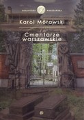 Cmentarze ... - Karol Mórawski -  books in polish 