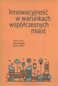 Picture of Innowacyjność w warunkach współczesnych miast