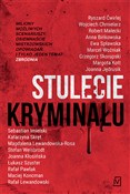 Zobacz : Stulecie k... - Opracowanie Zbiorowe