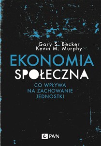 Obrazek Ekonomia społeczna Co wpływa na zachowanie jednostki