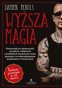 Wyższa mag... - Damien Echols -  Książka z wysyłką do UK