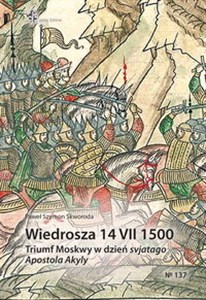 Obrazek Wiedrosza 14 VII 1500 Triumf Moskwy w dzień svjatago Apostola Akyly