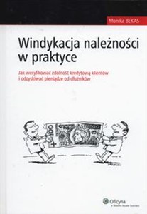 Obrazek Windykacja należności w praktyce Jak weryfikować zdolność kredytową klientów i odzyskiwać pieniądze od dłużników