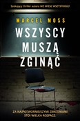 Zobacz : Wszyscy mu... - Marcel Moss