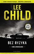 Bez ryzyka... - Lee Child -  foreign books in polish 