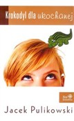 Książka : Krokodyl d... - Jacek Pulikowski