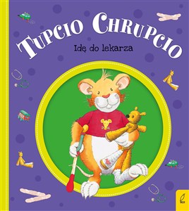 Obrazek Tupcio Chrupcio Idę do lekarza