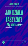 Zobacz : Jak działa... - Jason Stanley