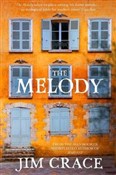 The Melody... - Jim Crace -  foreign books in polish 