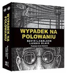 Picture of Wypadek na polowaniu Prawdziwa opowieść o zbrodni i poezji