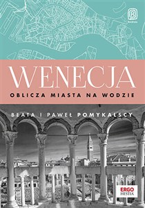 Obrazek Wenecja Oblicza miasta na wodzie