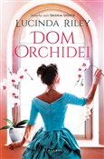 Dom orchid... - Lucinda Riley -  foreign books in polish 