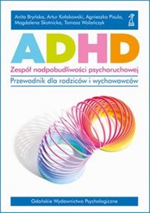 Obrazek ADHD Zespół nadpobudliwości psychoruchowej Przewodnik dla rodziców i wychowawców