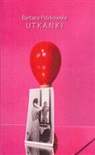 Książka : Utkanki - Barbara Piórkowska