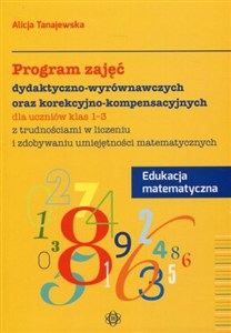 Obrazek Program zajęć dydaktyczno-wyrównawczych oraz korekcyjno-kompensacyjnych Edukacja matematyczna 1-3 z trudnościami w liczeniu i zdobywaniu umiejętności matematycznych