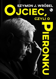 Obrazek Ojciec, czyli o Pieronku