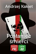 Polska książka : Posłaniec ... - Andrzej Kakiet