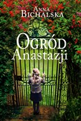 Ogród Anas... - Bichalska Anna -  books from Poland