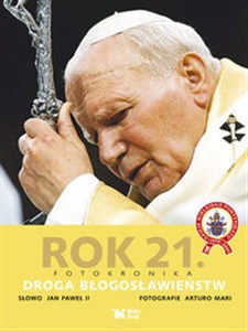 Obrazek Rok 21 Fotokronika Droga błogosławieństw