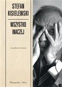Polska książka : Wszystko i... - Stefan Kisielewski