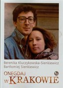 Zobacz : Onegdaj w ... - Berenika Kluczykowska-Sienkiewicz, Bartłomiej Sienkiewicz