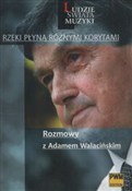 Zobacz : Rzeki płyn... - Anna Woźniakowska