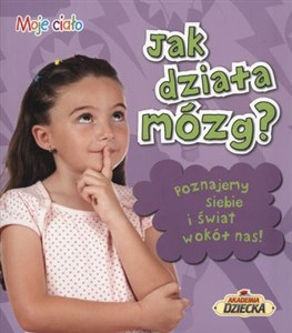 Obrazek Jak działa mózg Poznajemy siebie i świat wokół nas!