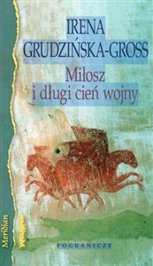 Obrazek Miłosz i długi cień wojny