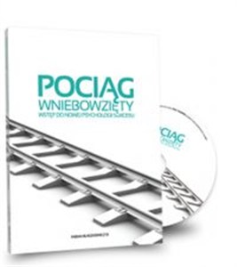 Obrazek [Audiobook] Pociąg wniebowzięty Wstęp do nowej psychologii sukcesu