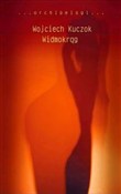 Polska książka : Widmokrąg - Wojciech Kuczok