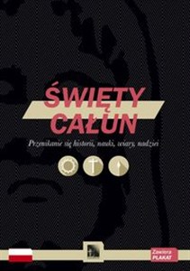 Obrazek Święty Całun Przenikanie się historii, nauki, wiary, nadziei